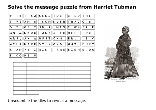 Solve the message puzzle from Harriet Tubman