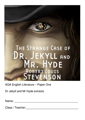 Dr Jekyll and Mr Hyde extracts for AQA GCSE ENGLISH LITERATURE PAPER ONE SECTION B