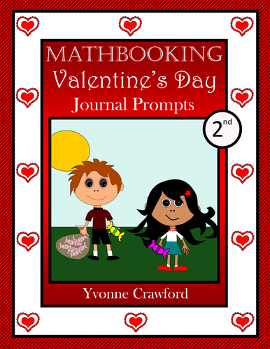 Valentine's Day Math Journal Prompts (2nd grade) - Common Core