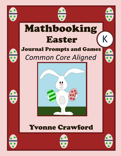 Easter Math Journal Prompts and Games (Kindergarten Common Core)
