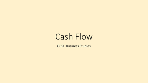 Cash Flow Lesson for GCSE Business Studies