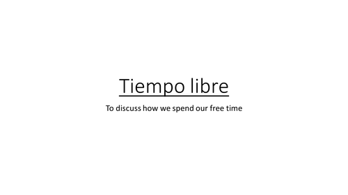 Tiempo libre - free time