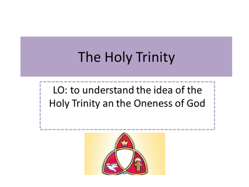 Eduqas: The Nature of God - The Holy Trinity 1.