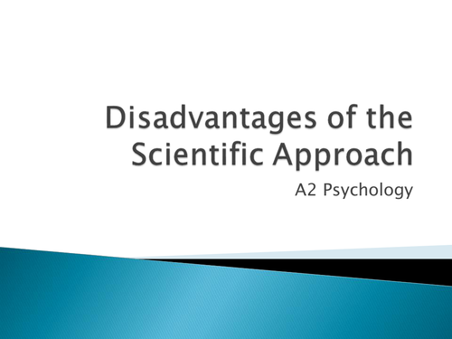Disadvantages of the Scientific Method - Powerpoint