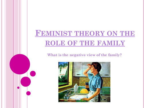 Feminist theory on the Role of the Family