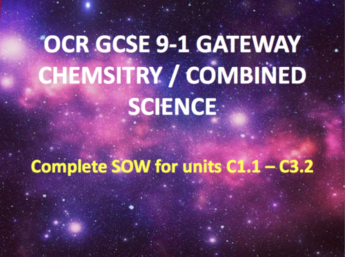 OCR GCSE 9-1 Gateway Chemistry Units 1.1 - 3.2