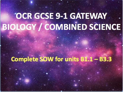 OCR GCSE 9-1 Gateway Biology Units 1.1 - 3.3