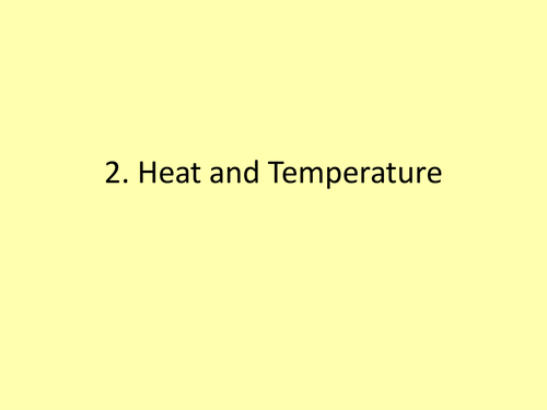 SEN or KS3 Full Lessons on Heat & Temperature, Conservation of Energy, GPE, KE