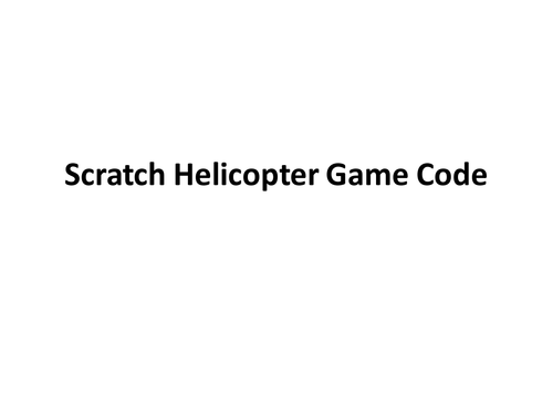 Year 7 Scratch 2.0 Helicopter Rescue Game SOW With 6 Lessons and Tutorials. Tried and Tested!