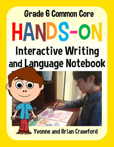 Interactive Writing Notebook Sixth Grade Common Core