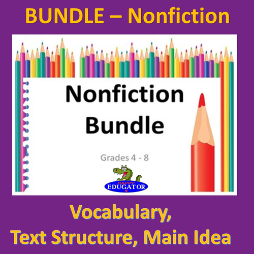 Nonfiction Bundle Grades 4 - 8 - Vocabulary, Text Structure and Main Idea