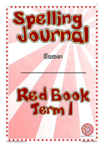 Spelling Journal - Red Book Term 1 - Year 3/4 (Age 7-9) National Curriculum 2014