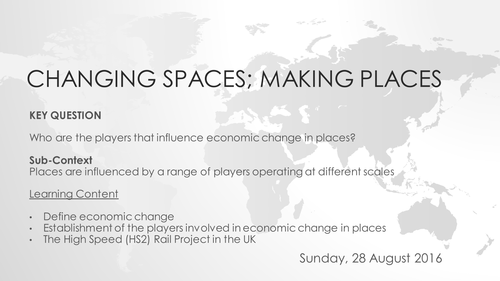 OCR A Level - Changing Spaces; Making Places - Lesson A - Players of Economic Change