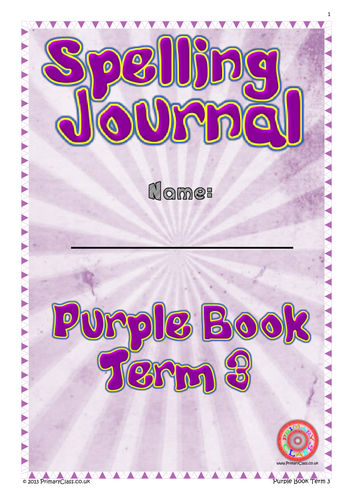 Spelling Journal - Purple Book Term 3 - Year 5/6 (Age 9-11) National Curriculum 2014
