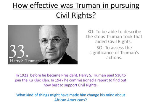 How effective was Truman in pursuing Civil Rights? Debate Preparation