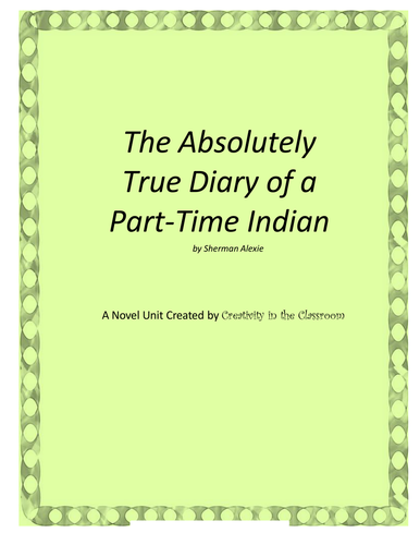 The Absolutely True Diary of a Part Time Indian