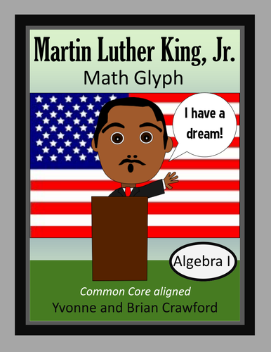 Martin Luther King, Jr. Math Glyph (Algebra Common Core)