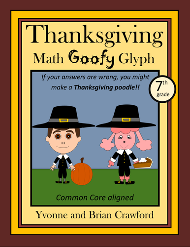Thanksgiving Math Goofy Glyph (7th grade Common Core)