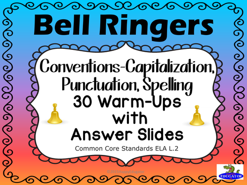 Bell Ringers - Common Core - Conventions