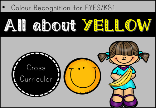 All about the colour YELLOW for EYFS/KS1!