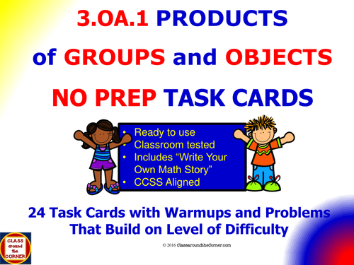 3.OA.1 Math 3rd Grade NO PREP Task Cards—FINDING PRODUCTS of GROUPS and OBJECTS