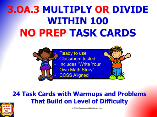 3.OA.3 Math 3rd Grade NO PREP Task Cards—Multiply or Divide within 100