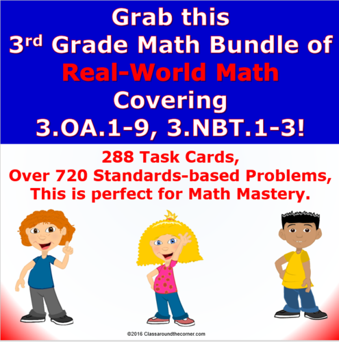 MATH BUNDLE: 3rd Grade Real-World Math Task Card Bundle Covering 3.OA.1-9 and 3.NBT.1-3