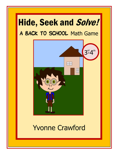 Back to School - Hide, Seek and Solve Math Game (3rd and 4th grade)