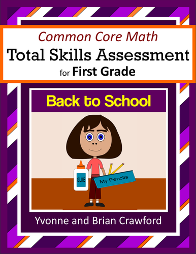 Back to School Common Core Math Skills Assessment (1st Grade)