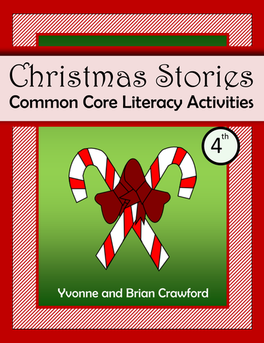 Christmas Common Core Literacy - Original Stories and Activities (4th grade)