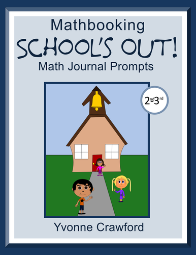 End of the Year Math Journal Prompts (2nd & 3rd grade)