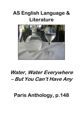 AS English Language & Literature Paris Anthology: 'Water, Water'