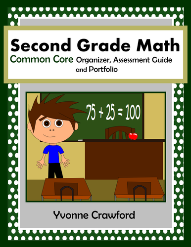 Common Core Organizer, Assessment Guide and Portfolio - Second Grade Math