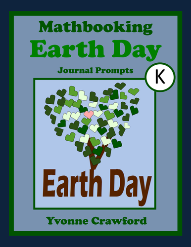 Earth Day Math Journal Prompts (kindergarten)