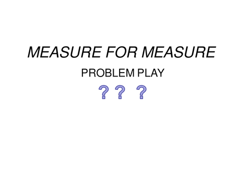 Measure for Measure: Problem play discussion stimulator with quotes