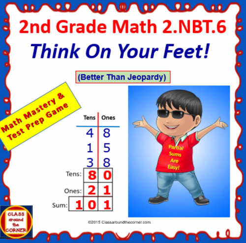 2.NBT.6 THINK ON YOUR FEET MATH! Interactive Test Prep Game—ADDING 2-DIGITS 2.NBT.6