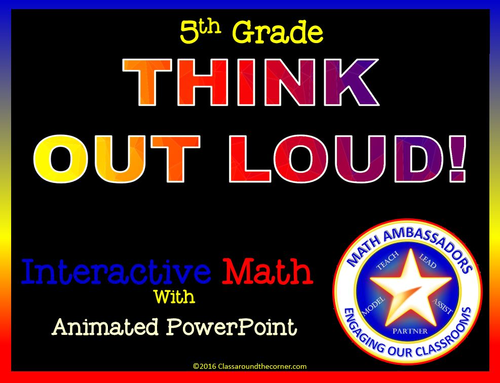 5th Grade “Think Out Loud” Interactive Math