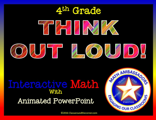 4th Grade “Think Out Loud” Interactive Math