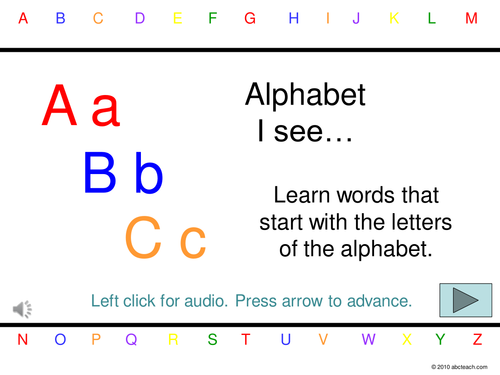 PowerPoint: Presentation with Audio: Alphabet- I see...(pre-k/primary)