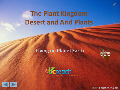 PowerPoint: Presentation with Audio: Plant Kingdom 8: Desert and Arid Plants (upper elem/middle/high)