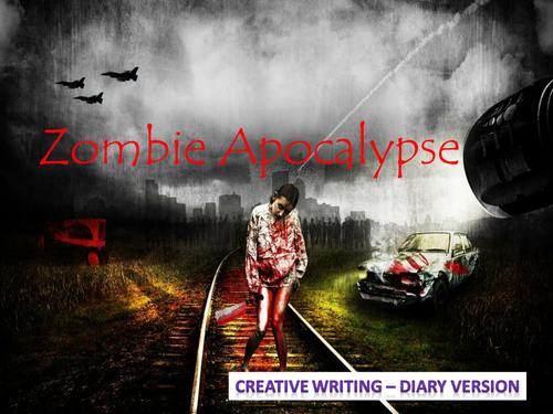 Zombie Apocalypse - Diary Creative Writing Lesson