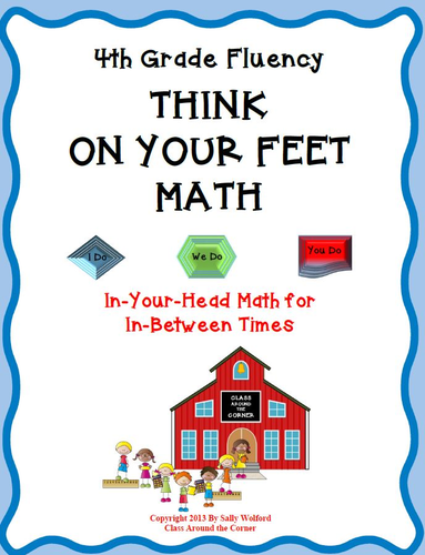 4th Grade Fluency "Think on Your Feet" Math