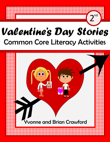Valentine's Day Common Core Literacy - Original Stories and Activities 2nd grade