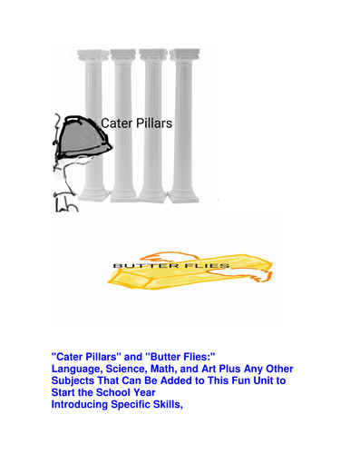 Cater Pillars and Butter Flies
