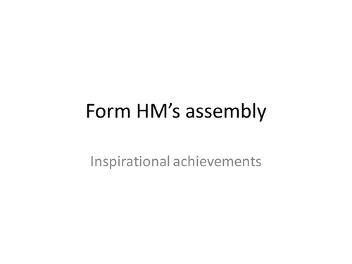 Assembly and Script - Inspirational Achievements & Determination