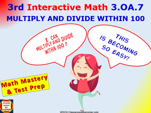 3.OA.7 Grade 3 Math Interactive Test Prep– FLUENTLY MULTIPLY & DIVIDE WITHIN 100
