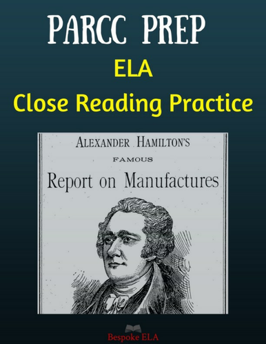 ELA Non-fiction Close Reading Practice with Alexander Hamilton-- PARCC and Common Core