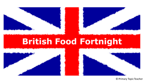 British Food Fortnight Resources