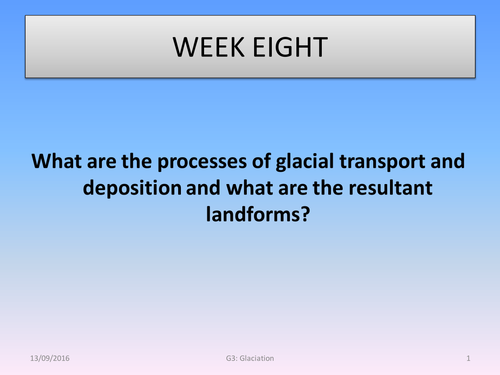 What are the processes of glacial transportation and depostion and what are the resultant landforms?
