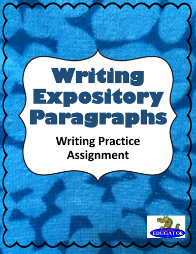 Writing Expository Paragraphs - Writing Practice Activity